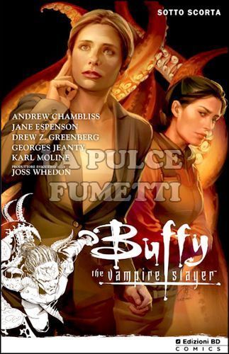 BUFFY STAGIONE  9 #     3: SOTTO SCORTA